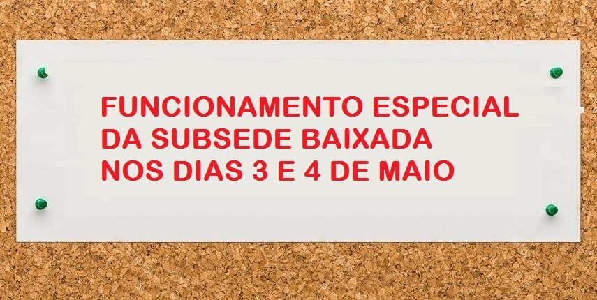 funcionamento-especial-da-subsede-baixada-em-3-e-4-de-maio