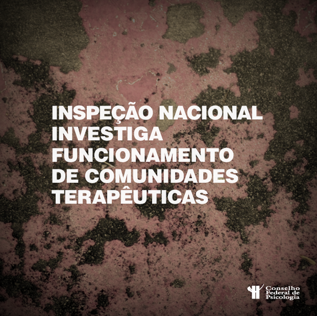 20171018-inspecao-nacional-investiga-comunidades-terapeuticas.png