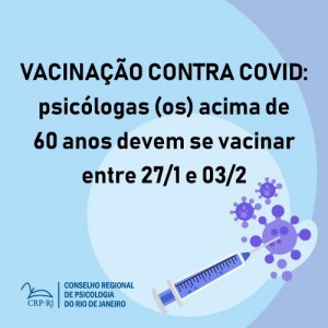 vacinacao-contra-covid-19-psicologas-os-com-60-anos-ou-mais-devem-se-vacinar-a-partir-de-hoje-27-de-janeiro