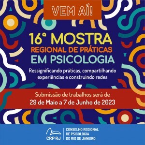 vem-ai-o-evento-mais-esperado-da-psicologia-do-rio-de-janeiro-a-16a-mostra-regional-de-praticas-em-psicologiavem-ai-o-evento-mais-esperado-da-psicologia-do-rio-de-janeiro-a-16a-mostra-regional-de